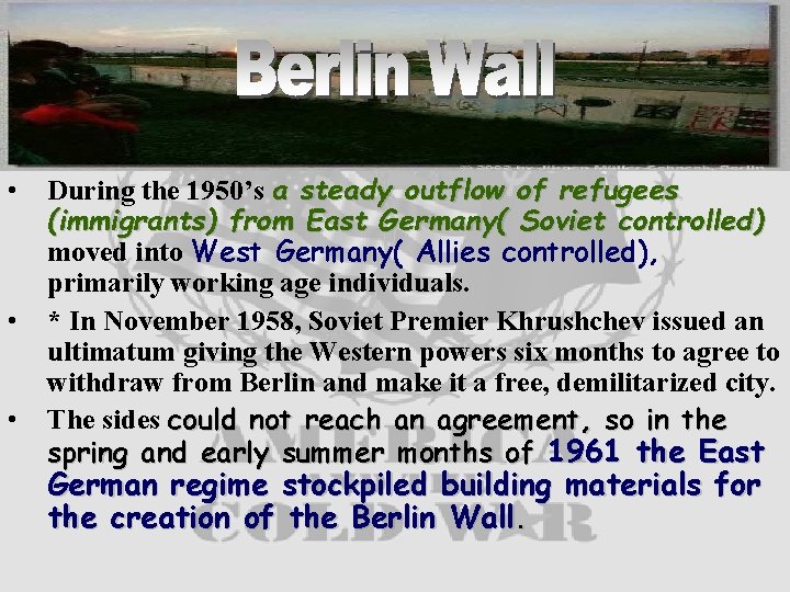  • • • During the 1950’s a steady outflow of refugees (immigrants) from