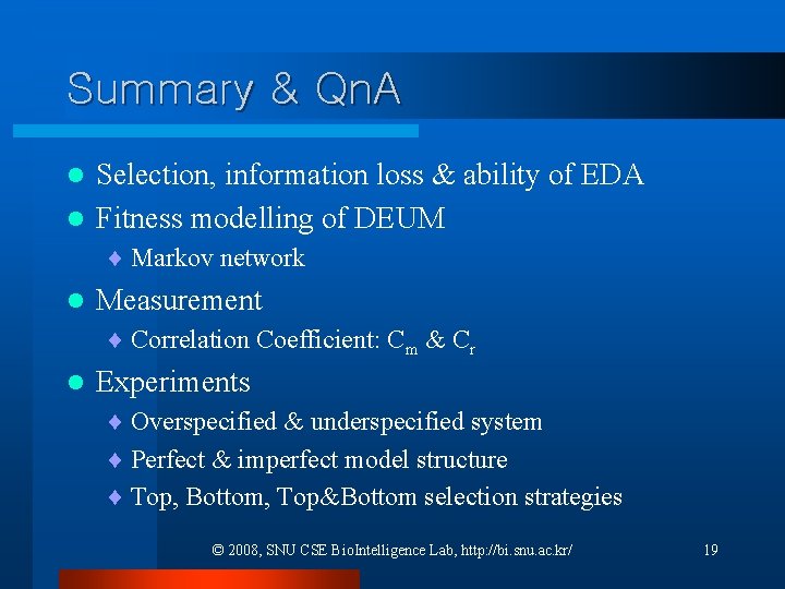 Summary & Qn. A Selection, information loss & ability of EDA l Fitness modelling Summary & Qn. A Selection, information loss & ability of EDA l Fitness modelling