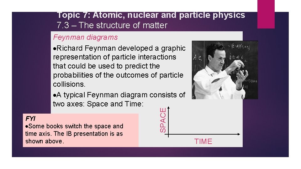 Topic 7: Atomic, nuclear and particle physics 7. 3 – The structure of matter