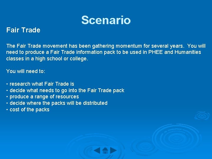 Fair Trade Scenario The Fair Trade movement has been gathering momentum for several years.