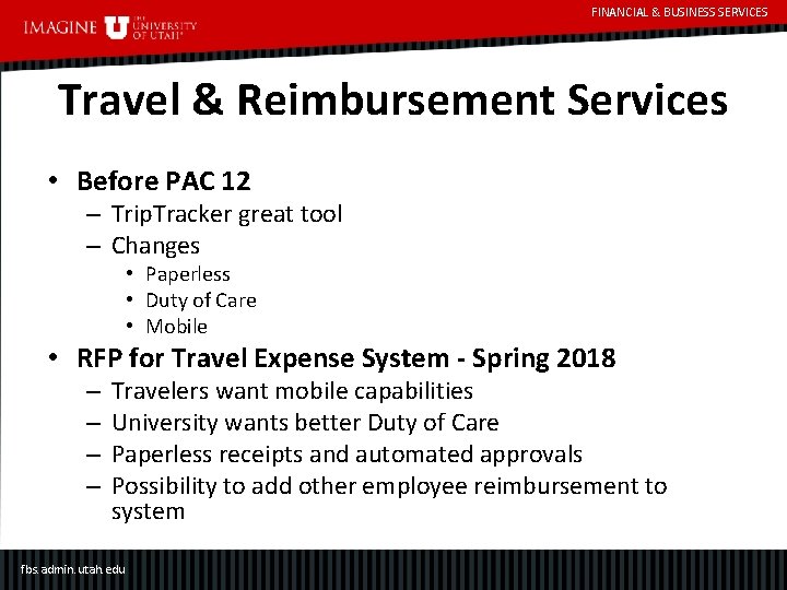 FINANCIAL & BUSINESS SERVICES Travel & Reimbursement Services • Before PAC 12 – Trip.