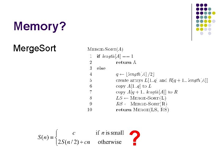 Memory? Merge. Sort ? 