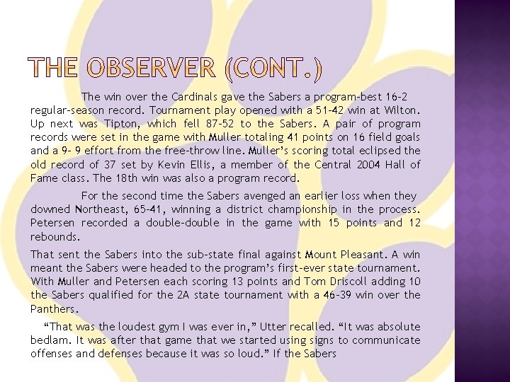 The win over the Cardinals gave the Sabers a program-best 16 -2 regular-season record.