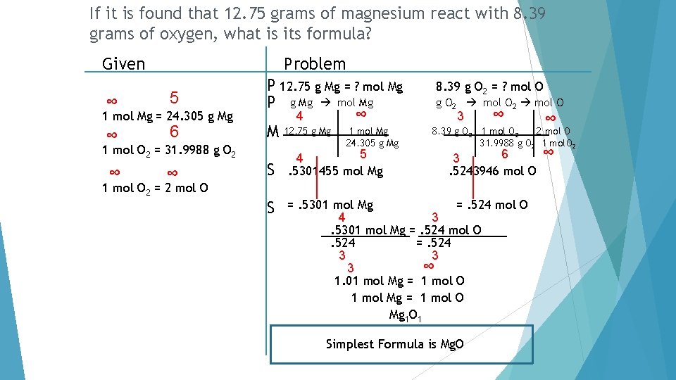 If it is found that 12. 75 grams of magnesium react with 8. 39