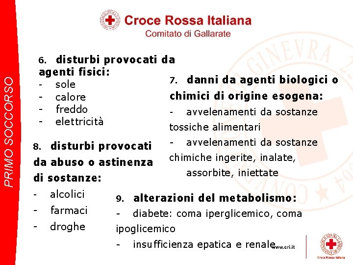 disturbi provocati da agenti fisici: 7. danni da agenti biologici o sole chimici di