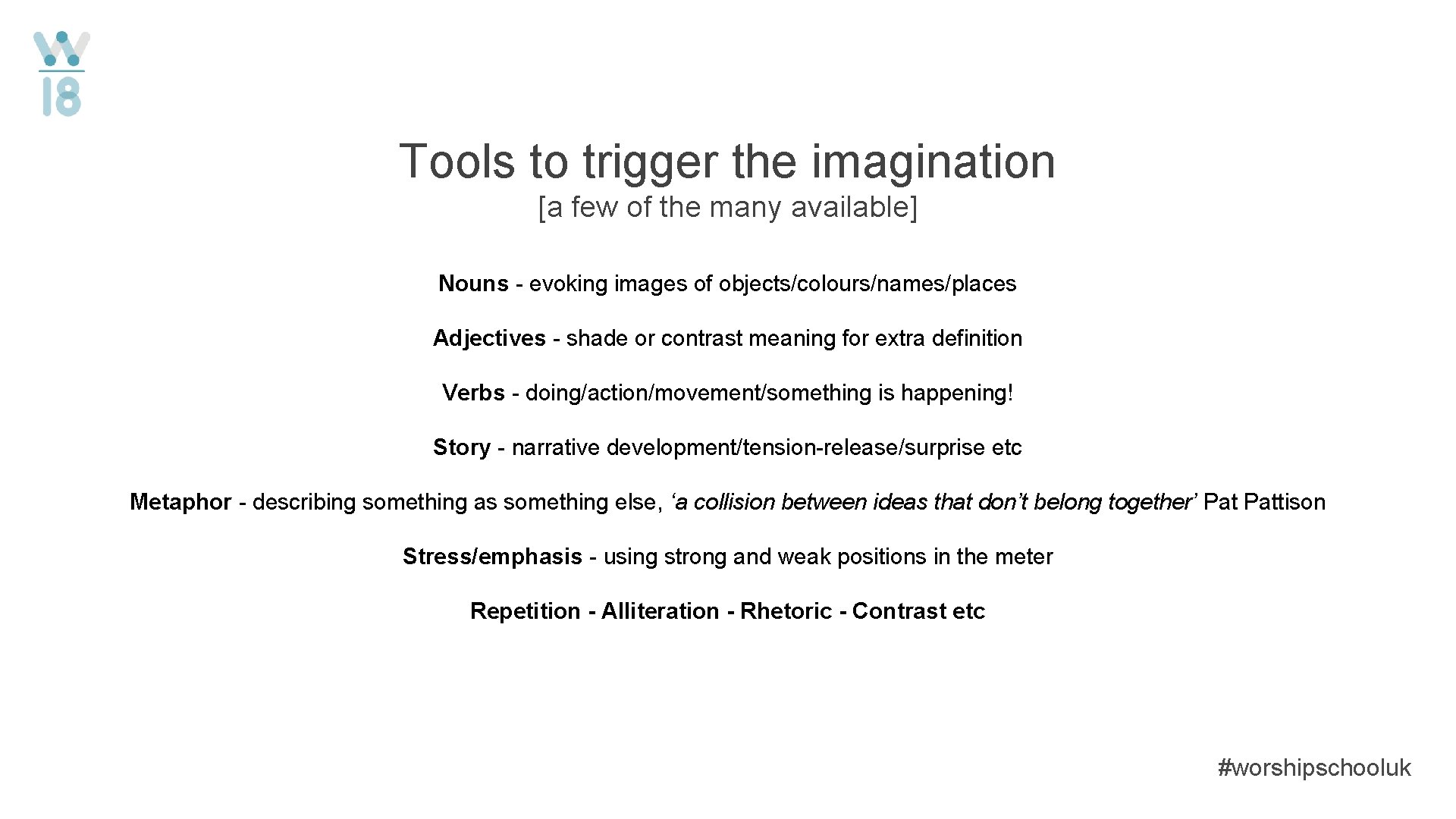 Tools to trigger the imagination [a few of the many available] Nouns - evoking