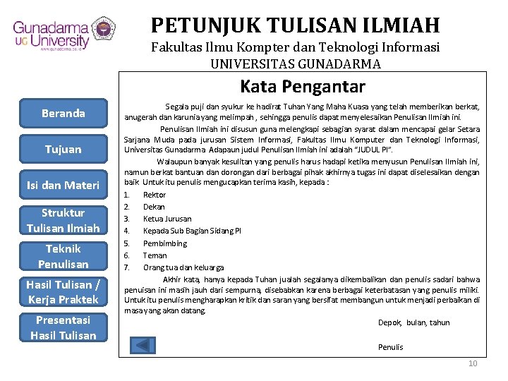 PETUNJUK TULISAN ILMIAH Fakultas Ilmu Kompter dan Teknologi Informasi UNIVERSITAS GUNADARMA Kata Pengantar Beranda