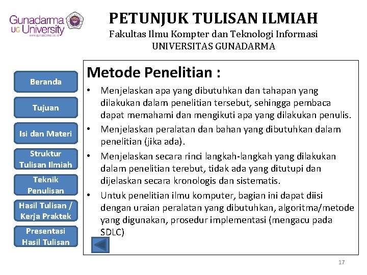 PETUNJUK TULISAN ILMIAH Fakultas Ilmu Kompter dan Teknologi Informasi UNIVERSITAS GUNADARMA Beranda Tujuan Isi