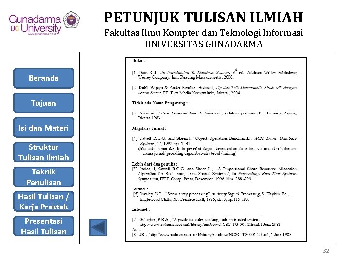 PETUNJUK TULISAN ILMIAH Fakultas Ilmu Kompter dan Teknologi Informasi UNIVERSITAS GUNADARMA Beranda Tujuan Isi