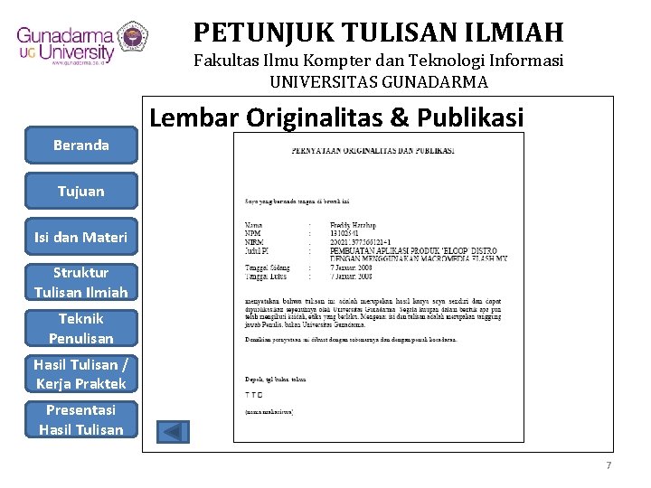 PETUNJUK TULISAN ILMIAH Fakultas Ilmu Kompter dan Teknologi Informasi UNIVERSITAS GUNADARMA Lembar Originalitas &