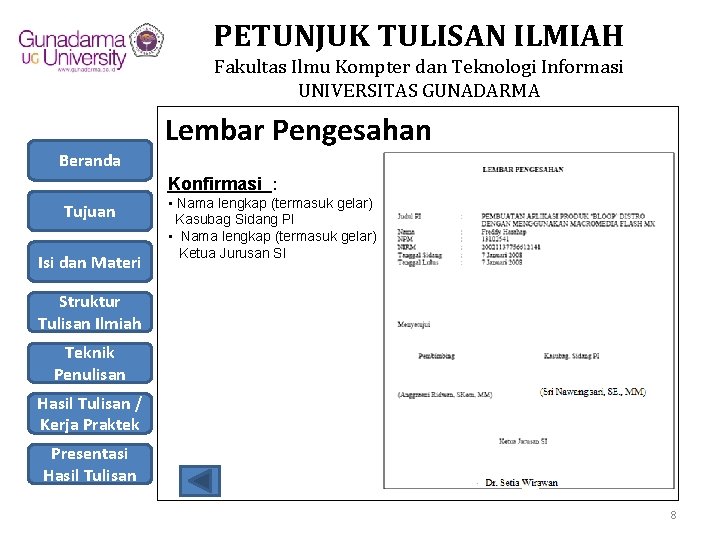 PETUNJUK TULISAN ILMIAH Fakultas Ilmu Kompter dan Teknologi Informasi UNIVERSITAS GUNADARMA Lembar Pengesahan Beranda