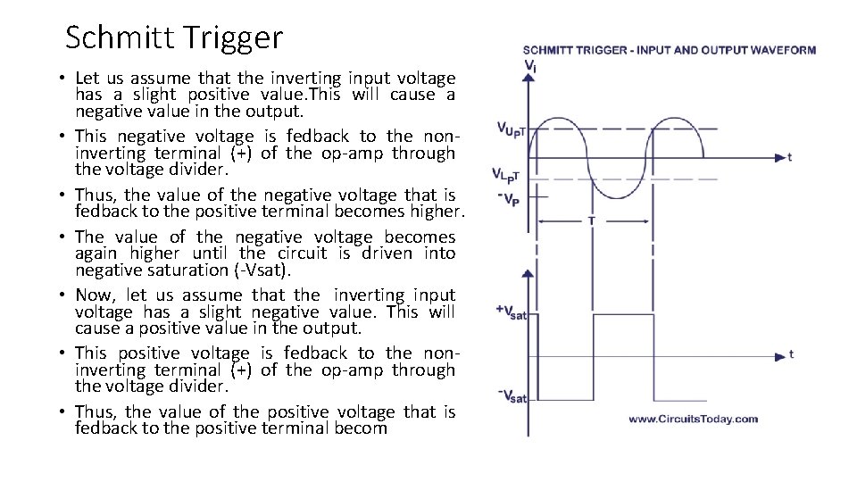Schmitt Trigger • Let us assume that the inverting input voltage has a slight