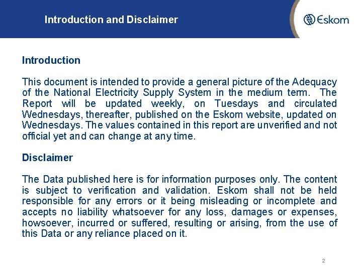 Introduction and Disclaimer Introduction This document is intended to provide a general picture of