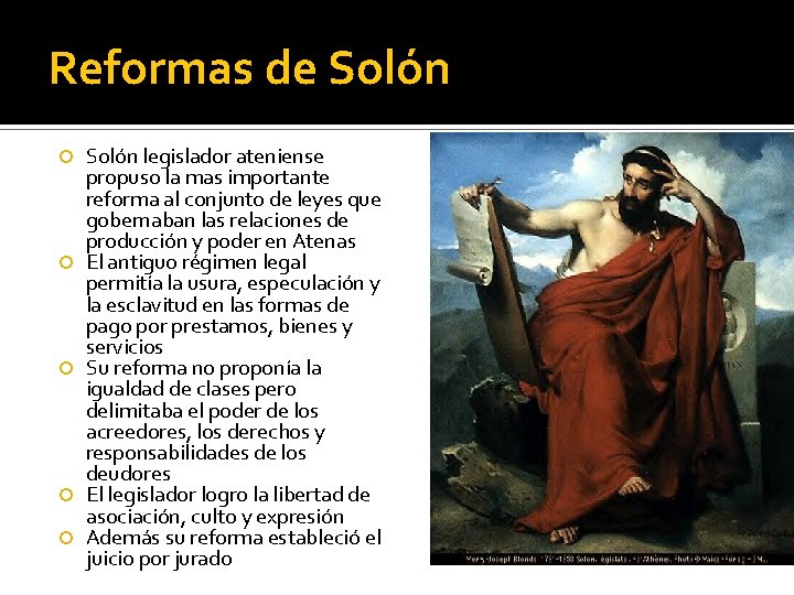 Reformas de Solón Solón legislador ateniense propuso la mas importante reforma al conjunto de