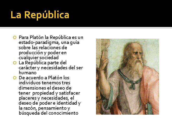 La República Para Platón la República es un estado-paradigma, una guía sobre las relaciones