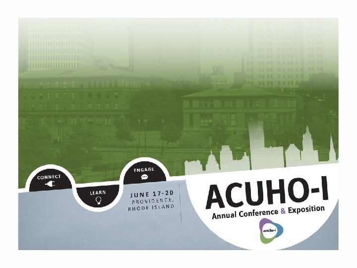 #acuhoi 2017 ANNUAL CONFERENCE & EXPOSITION 