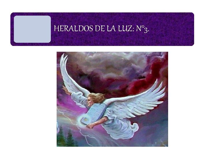 HERALDOS DE LA LUZ: N° 3. 