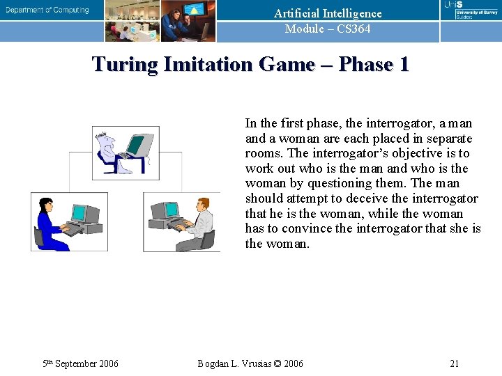 Artificial Intelligence Module – CS 364 Turing Imitation Game – Phase 1 In the