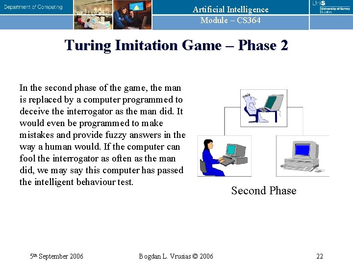 Artificial Intelligence Module – CS 364 Turing Imitation Game – Phase 2 In the
