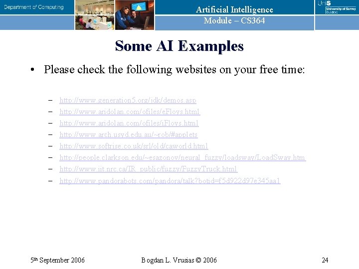 Artificial Intelligence Module – CS 364 Some AI Examples • Please check the following