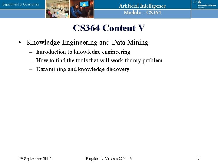 Artificial Intelligence Module – CS 364 Content V • Knowledge Engineering and Data Mining