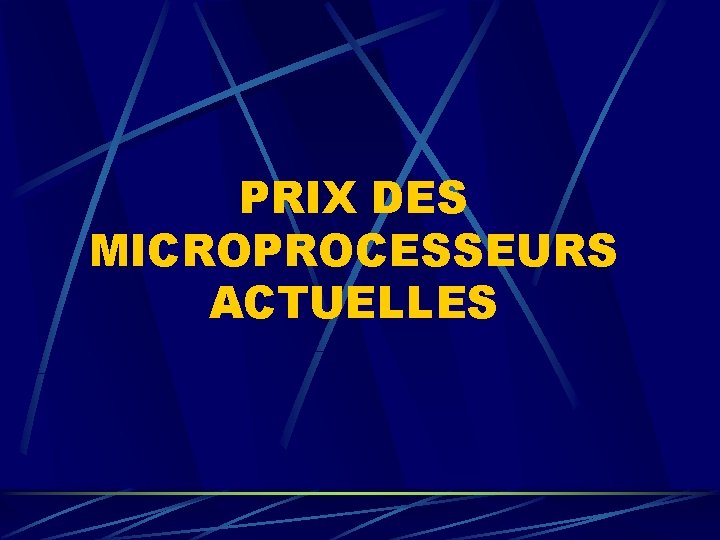 PRIX DES MICROPROCESSEURS ACTUELLES 