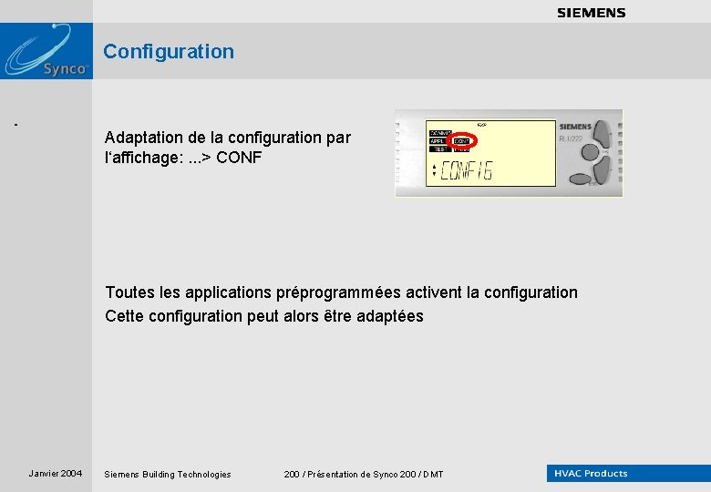 . . . . Configuration Adaptation de la configuration par l‘affichage: . . .