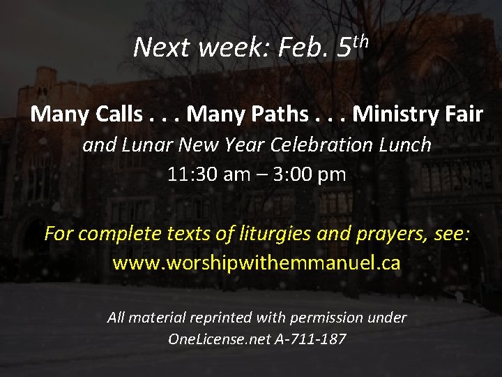 Next week: Feb. 5 th Many Calls. . . Many Paths. . . Ministry