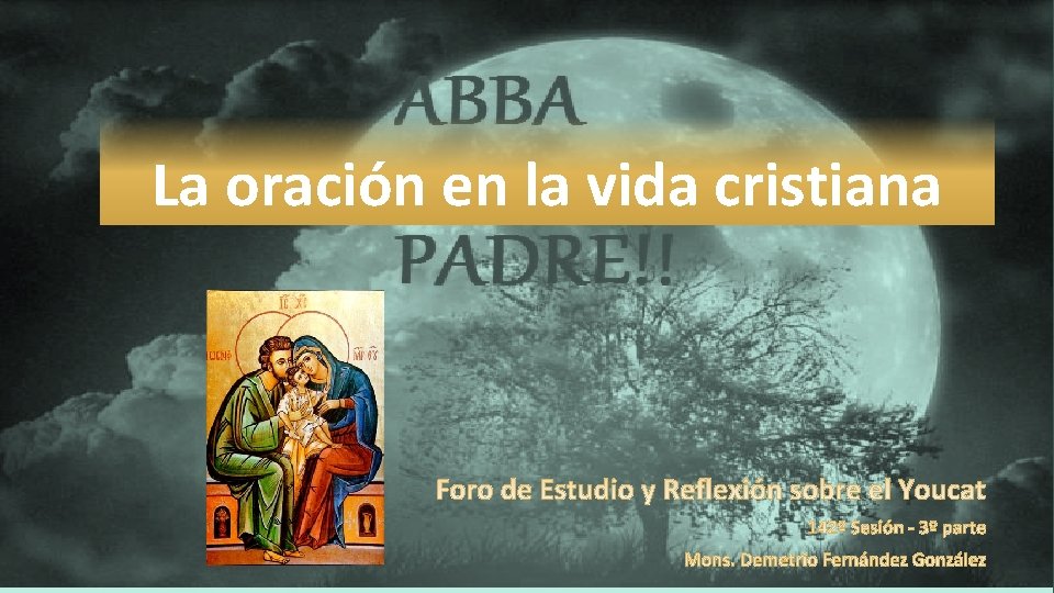 La oración en la vida cristiana 