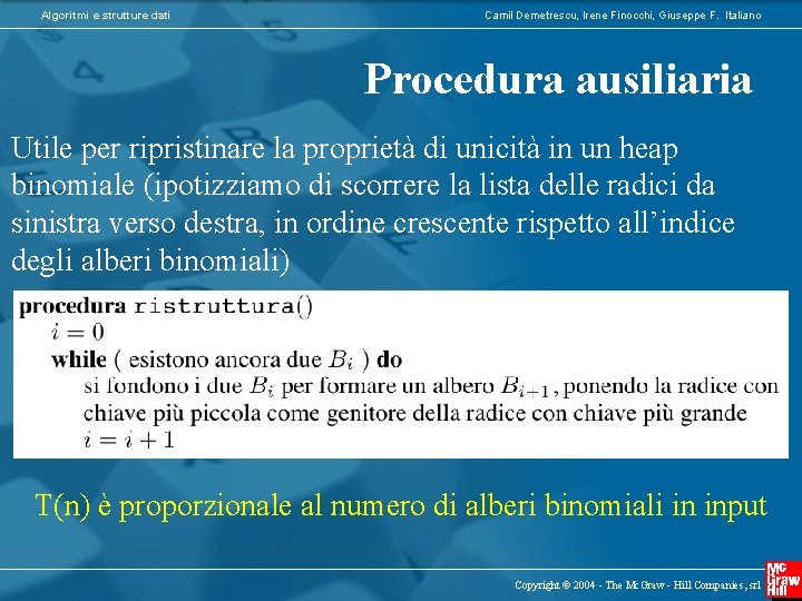 Algoritmi e strutture dati Camil Demetrescu, Irene Finocchi, Giuseppe F. Italiano Procedura ausiliaria Utile