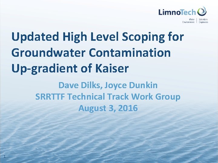 Updated High Level Scoping for Groundwater Contamination Upgradient