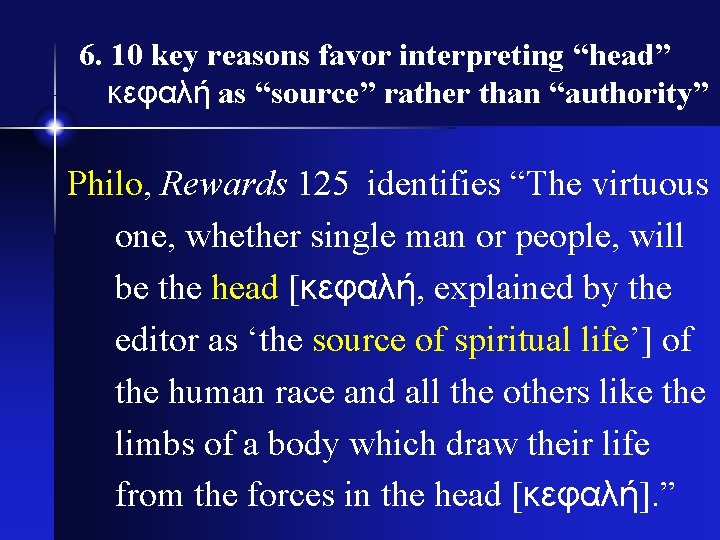 6. 10 key reasons favor interpreting “head” κεφαλή as “source” rather than “authority” Philo,
