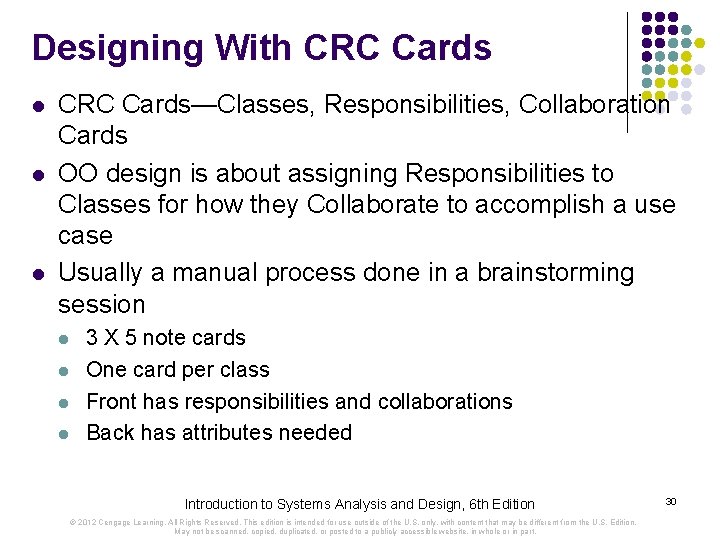 Designing With CRC Cards l l l CRC Cards—Classes, Responsibilities, Collaboration Cards OO design Designing With CRC Cards l l l CRC Cards—Classes, Responsibilities, Collaboration Cards OO design