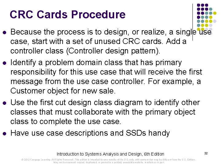 CRC Cards Procedure l l Because the process is to design, or realize, a CRC Cards Procedure l l Because the process is to design, or realize, a