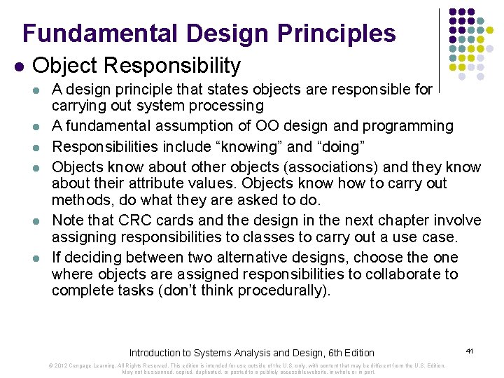 Fundamental Design Principles l Object Responsibility l l l A design principle that states Fundamental Design Principles l Object Responsibility l l l A design principle that states