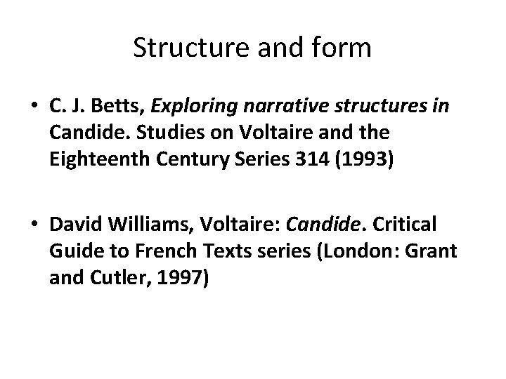 Structure and form • C. J. Betts, Exploring narrative structures in Candide. Studies on