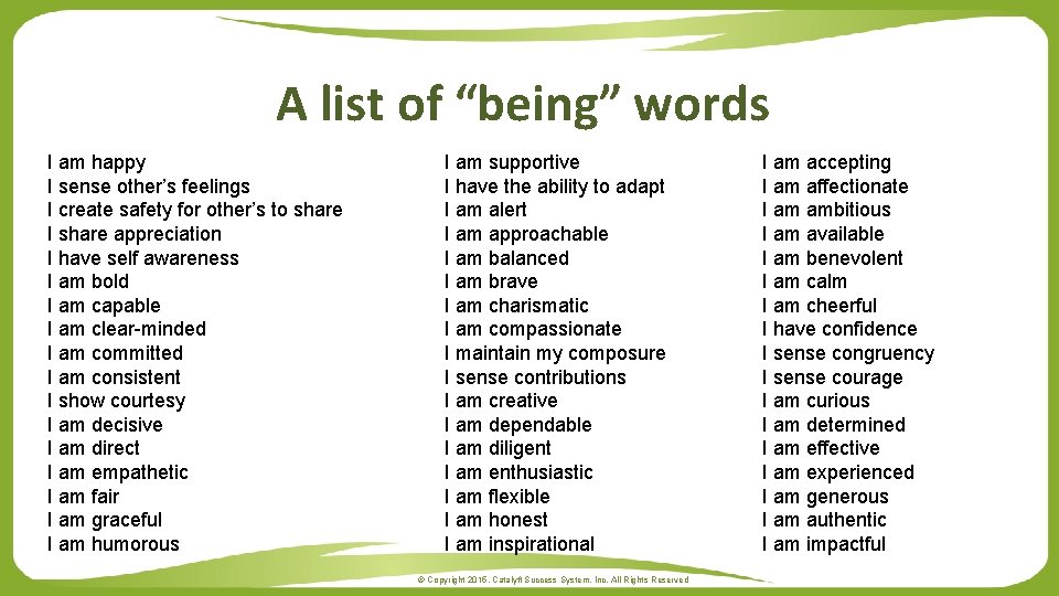 A list of “being” words I am happy I sense other’s feelings I create