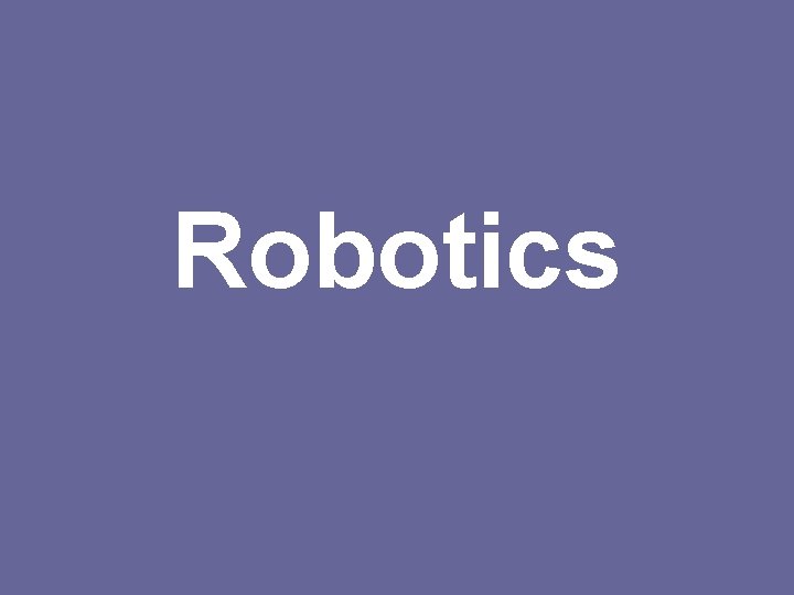 Robotics 