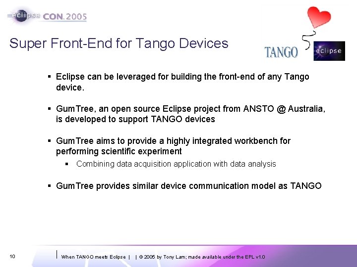 Super Front-End for Tango Devices § Eclipse can be leveraged for building the front-end