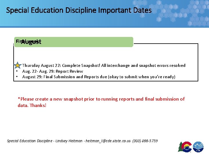 Special Education Discipline Important Dates Final week! August • • • Thursday August 22: