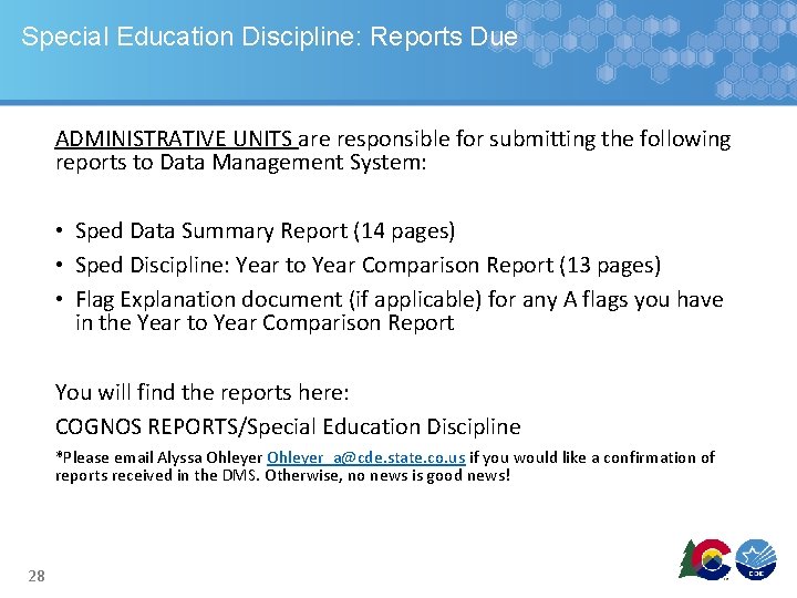 Special Education Discipline: Reports Due ADMINISTRATIVE UNITS are responsible for submitting the following reports