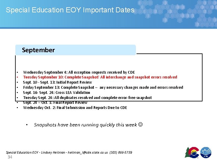 Special Education EOY Important Dates September • • Wednesday September 4: All exception requests