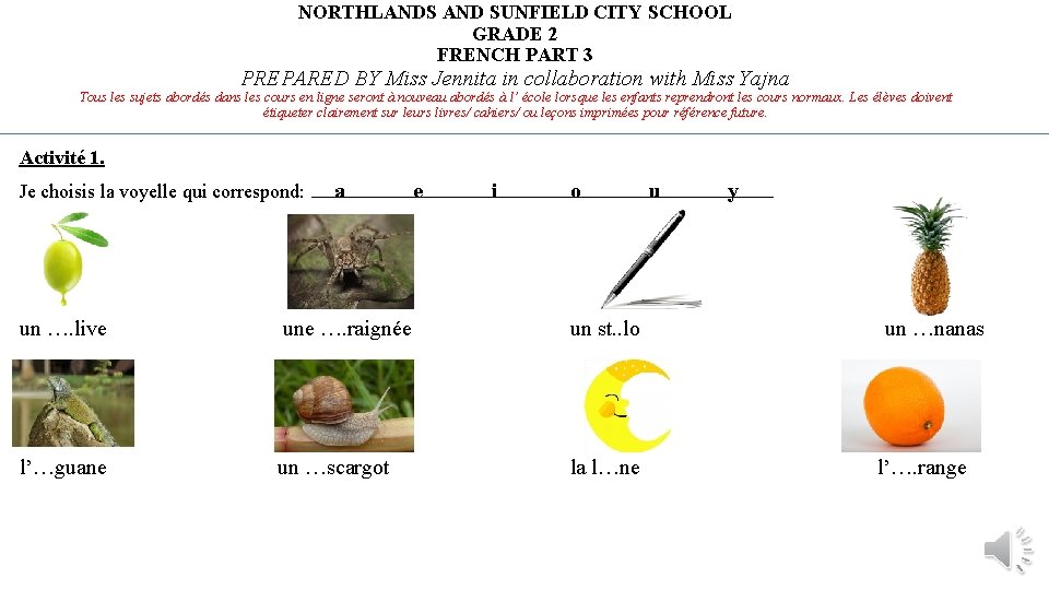 NORTHLANDS AND SUNFIELD CITY SCHOOL GRADE 2 FRENCH PART 3 PREPARED BY Miss Jennita
