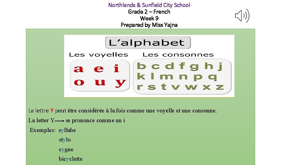 Northlands & Sunfield City School Grade 2 – French Week 9 Prepared by Miss