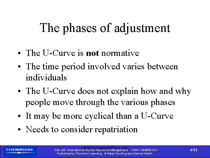 The phases of adjustment • The U-Curve is not normative • The time period