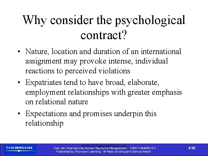 Why consider the psychological contract? • Nature, location and duration of an international assignment