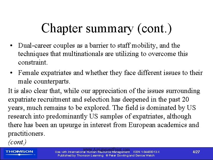 Chapter summary (cont. ) • Dual-career couples as a barrier to staff mobility, and