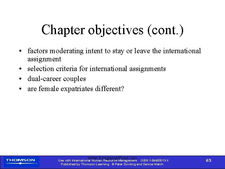 Chapter objectives (cont. ) • factors moderating intent to stay or leave the international