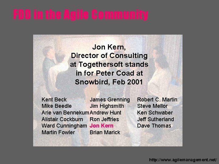 FDD in the Agile Community Jon Kern, Director of Consulting at Togethersoft stands in