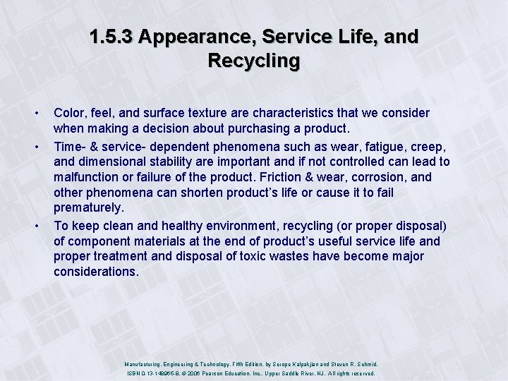 1. 5. 3 Appearance, Service Life, and Recycling • • • Color, feel, and